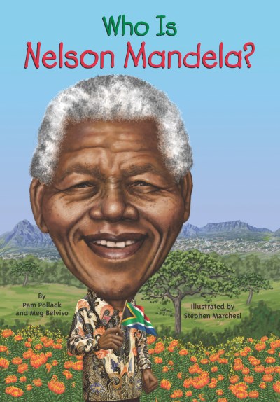 Meg Belviso/Who Is Nelson Mandela?